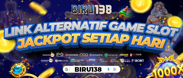 BIRU138 - Link Alternatif Game Slot Jackpot Setiap Hari